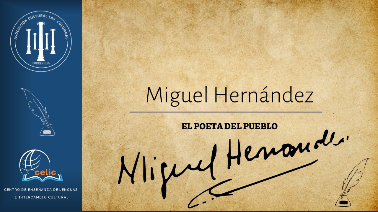 Miguel Hernández - el poeta del pueblo